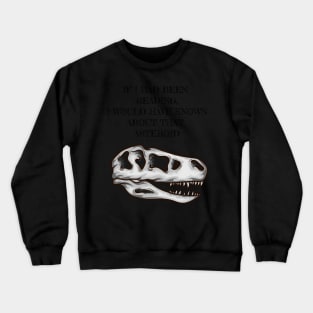 Dinosaur If I Had Been Reading No Asteroid Reading Crewneck Sweatshirt